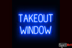 TAKEOUT WINDOW sign, featuring LED lights that look like neon TAKEOUT WINDOW signs