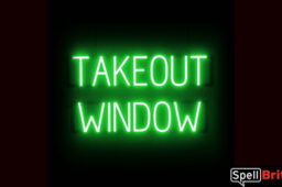 TAKEOUT WINDOW Sign – SpellBrite’s LED Sign Alternative to Neon TAKEOUT WINDOW Signs for Restaurants in Green