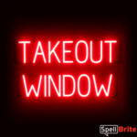 TAKEOUT WINDOW sign, featuring LED lights that look like neon TAKEOUT WINDOW signs