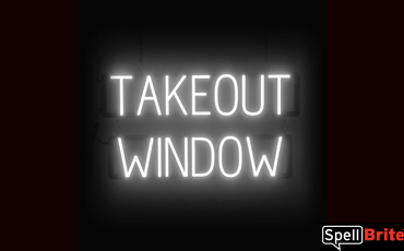 TAKEOUT WINDOW sign, featuring LED lights that look like neon TAKEOUT WINDOW signs