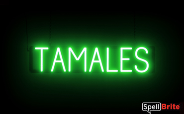 Tamales sign, featuring LED lights that look like neon Tamales signs