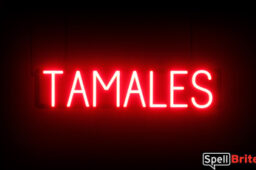 Tamales sign, featuring LED lights that look like neon Tamales signs