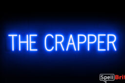 THE CRAPPER sign, featuring LED lights that look like neon THE CRAPPER signs