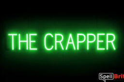 THE CRAPPER sign, featuring LED lights that look like neon THE CRAPPER signs