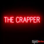 THE CRAPPER sign, featuring LED lights that look like neon THE CRAPPER signs