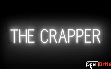 THE CRAPPER sign, featuring LED lights that look like neon THE CRAPPER signs