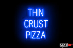 THIN CRUST PIZZA sign, featuring LED lights that look like neon THIN CRUST PIZZA signs