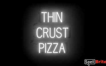 THIN CRUST PIZZA sign, featuring LED lights that look like neon THIN CRUST PIZZA signs