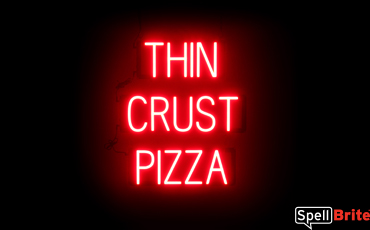THIN CRUST PIZZA sign, featuring LED lights that look like neon THIN CRUST PIZZA signs