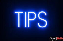 Tips sign, featuring LED lights that look like neon Tips signs