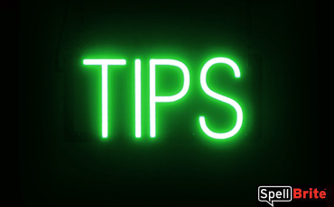 Tips sign, featuring LED lights that look like neon Tips signs