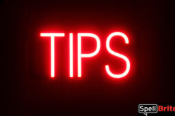 Tips sign, featuring LED lights that look like neon Tips signs