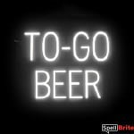 TO GO BEER sign, featuring LED lights that look like neon TO GO BEER signs