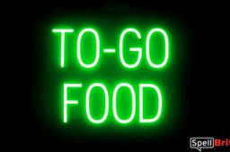 TO GO FOOD sign, featuring LED lights that look like neon TO GO FOOD signs