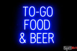 TO GO FOOD BEER sign, featuring LED lights that look like neon TO GO FOOD BEER signs
