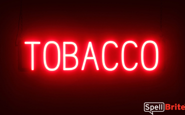 TOBACCO Sign – SpellBrite’s LED Sign Alternative to Neon TOBACCO Signs for Smoke Shops in Red