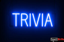 Trivia sign, featuring LED lights that look like neon Trivia signs