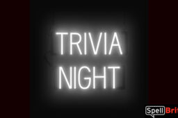 TRIVIA NIGHT Sign – SpellBrite’s LED Sign Alternative to Neon TRIVIA NIGHT Signs for Bars in White