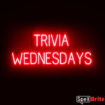 TRIVIA WEDNESDAYS sign, featuring LED lights that look like neon TRIVIA WEDNESDAYS signs