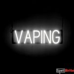 VAPING sign, featuring LED lights that look like neon VAPING signs