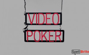 VIDEO POKER sign, featuring LED lights that look like neon VIDEO POKER signs