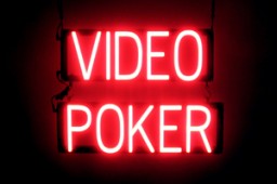 VIDEO POKER lighted LED signs that look like neon signage for your business
