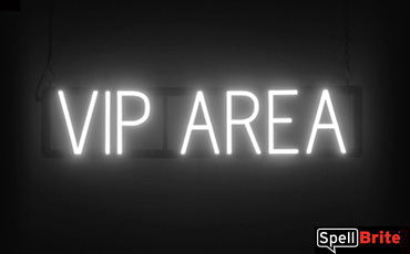 VIP Area sign, featuring LED lights that look like neon VIP Area signs