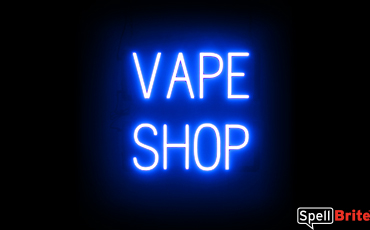 VAPE SHOP Sign – SpellBrite’s LED Sign Alternative to Neon VAPE SHOP Signs for Smoke Shops in Blue