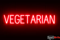 VEGETARIAN Sign – SpellBrite’s LED Sign Alternative to Neon VEGETARIAN Signs for Restaurants in Red