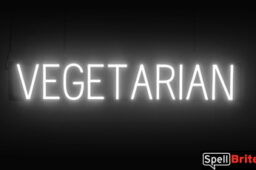 VEGETARIAN Sign – SpellBrite’s LED Sign Alternative to Neon VEGETARIAN Signs for Restaurants in White