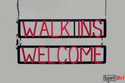 WALK INS WELCOME sign, featuring LED lights that look like neon WALK INS WELCOME signs