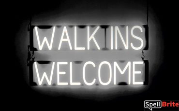 Neon look, LED performance SpellBrite Ultra-Bright OPEN WALK INS WELCOME Sign Neon-LED Sign