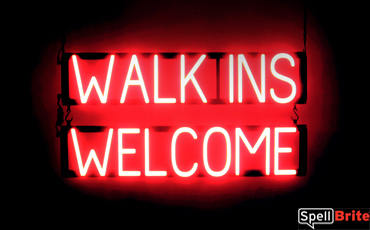 WALK INS WELCOME lighted LED signs that uses changeable letters to make personalized signs