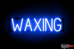 WAXING sign, featuring LED lights that look like neon WAXING signs