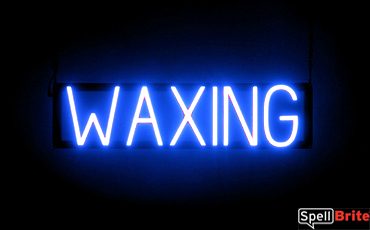 WAXING sign, featuring LED lights that look like neon WAXING signs