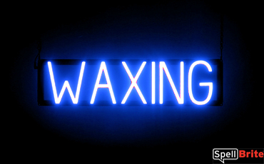 WAXING sign, featuring LED lights that look like neon WAXING signs