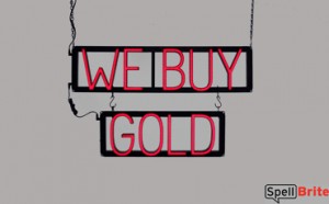 WE BUY GOLD LED signs that use click-together letters to make custom signs for your shop