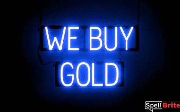 WE BUY GOLD sign, featuring LED lights that look like neon WE BUY GOLD signs