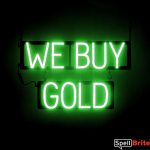 WE BUY GOLD sign, featuring LED lights that look like neon WE BUY GOLD signs