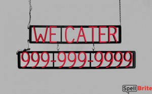 WE CATER - phone number LED signs that uses changeable letters to make personalized signs