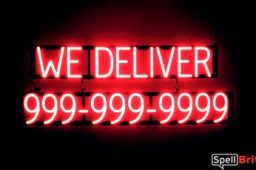 WE DELIVER sign, featuring LED lights that look like neon WE DELIVER signs