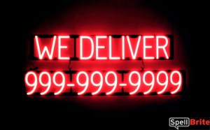 WE DELIVER - phone number lighted LED sign that uses changeable numbers to make business signs
