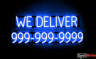 WE DELIVER sign, featuring LED lights that look like neon WE DELIVER signs