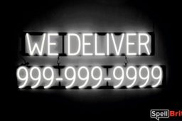 WE DELIVER sign, featuring LED lights that look like neon WE DELIVER signs