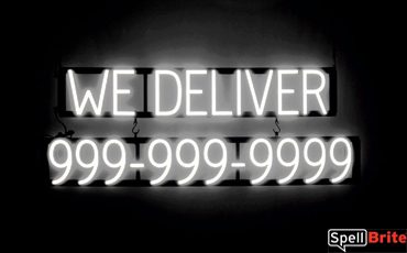 WE DELIVER sign, featuring LED lights that look like neon WE DELIVER signs