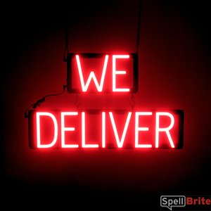 WE DELIVER LED signage that looks like lighted neon signs for your business