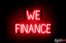 WE FINANCE sign, featuring LED lights that look like neon WE FINANCE signs