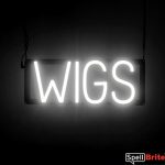 WIGS sign, featuring LED lights that look like neon WIG signs