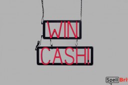 WIN CASH! LED signs that look like neon signage for your business
