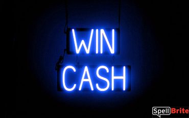 WIN CASH sign, featuring LED lights that look like neon WIN CASH signs